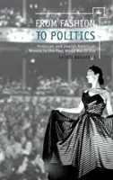 De la mode à la politique : Hadassah et les femmes juives américaines dans l'après-guerre - From Fashion to Politics: Hadassah and Jewish American Women in the Post World War II Era