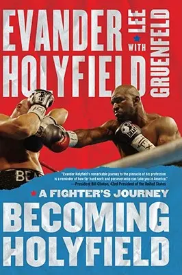 Devenir Holyfield : Le parcours d'un combattant - Becoming Holyfield: A Fighter's Journey