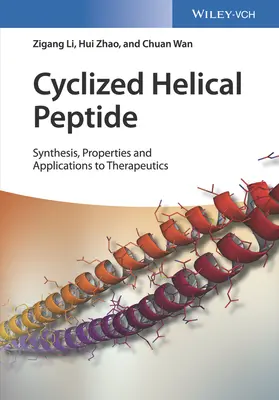 Peptides hélicoïdaux cycliques : Synthèse, propriétés et applications thérapeutiques - Cyclized Helical Peptides: Synthesis, Properties and Therapeutic Applications