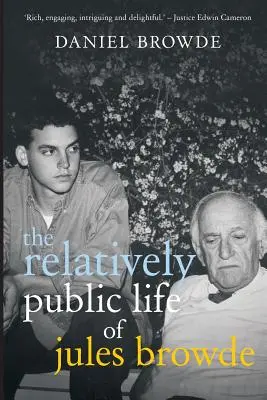 La vie relativement publique de Jules Browde - The Relatively Public Life of Jules Browde