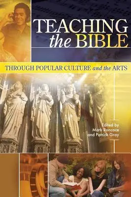 Enseigner la Bible à travers la culture populaire et les arts - Teaching the Bible through Popular Culture and the Arts