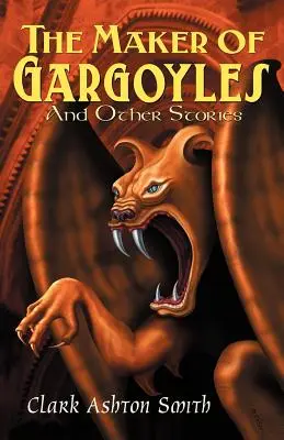 Le fabricant de gargouilles et autres histoires - The Maker of Gargoyles and Other Stories