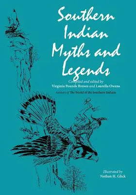 Mythes et légendes des Indiens du Sud - Southern Indian Myths and Legends