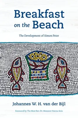 Petit déjeuner sur la plage : Le développement de Simon Peter - Breakfast on the Beach: The Development of Simon Peter