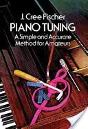 Accorder son piano - Piano Tuning
