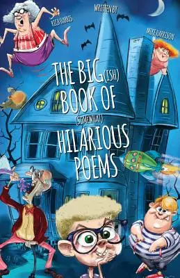 Le grand livre de poèmes (plutôt) hilarants - The Big(ish) Book of (somewhat) Hilarious Poems