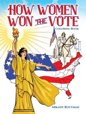 Livre à colorier « Comment les femmes ont obtenu le droit de vote - How Women Won the Vote Coloring Book