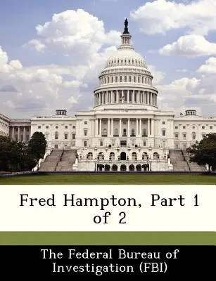 Fred Hampton, partie 1 de 2 - Fred Hampton, Part 1 of 2