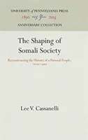 La formation de la société somalienne - The Shaping of Somali Society