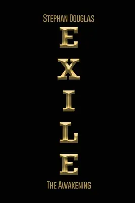 Exile : L'éveil - Exile: The Awakening
