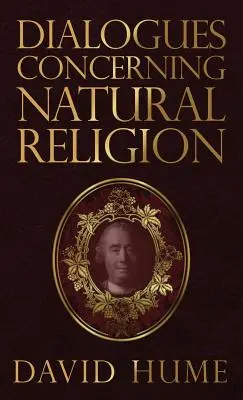 Dialogues sur la religion naturelle - Dialogues Concerning Natural Religion