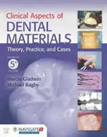 Aspects cliniques des matériaux dentaires ((gladwin) Stewart Marcia) - Clinical Aspects of Dental Materials ((gladwin) Stewart Marcia)
