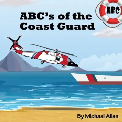 L'ABC des garde-côtes - ABC's of the Coast Guard