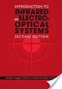 Introduction aux systèmes infrarouges et électro-optiques, deuxième édition - Introduction to Infrared and Electro-Optical Systems, Second Edition