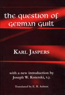 Question de la culpabilité allemande - Question of German Guilt