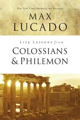 Leçons de vie de Colossiens et Philémon : La différence que fait le Christ - Life Lessons from Colossians and Philemon: The Difference Christ Makes