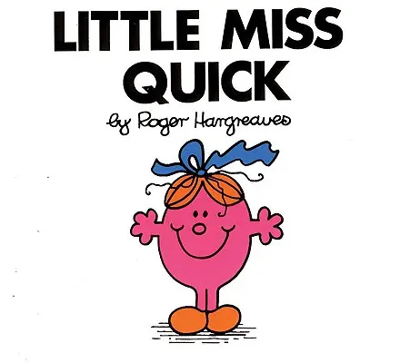 La Petite Mademoiselle Rapide - Little Miss Quick