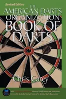 American Darts Organization Book of Darts, Updated and Revised, First Edition (Livre de fléchettes de l'organisation américaine des fléchettes, mis à jour et révisé, première édition) - American Darts Organization Book of Darts, Updated and Revised, First Edition