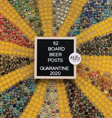 52 Board Beer Posts : Quarantaine 2020 - 52 Board Beer Posts: Quarantine 2020