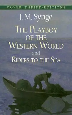Le Playboy du monde occidental et Les cavaliers de la mer - The Playboy of the Western World and Riders to the Sea
