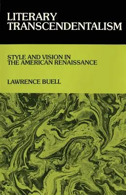 Le transcendantalisme littéraire : Style et vision dans la Renaissance américaine - Literary Transcendentalism: Style and Vision in the American Renaissance