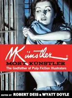 Mort Knstler : Le parrain des illustrateurs de Pulp Fiction - Mort Knstler: The Godfather of Pulp Fiction Illustrators