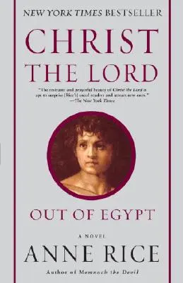 Le Christ Seigneur : La sortie d'Égypte - Christ the Lord: Out of Egypt