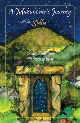 Un voyage de la Saint-Jean avec les Sidhe - A Midsummer's Journey with the Sidhe