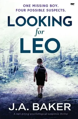 À la recherche de Léo : Un thriller psychologique à suspense qui tient en haleine - Looking for Leo: A Nail-Biting Psychological Suspense Thriller