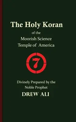 Le Saint Coran du Temple Maure de la Science d'Amérique - The Holy Koran of the Moorish Science Temple of America