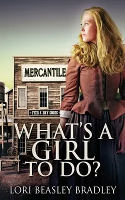 Qu'est-ce qu'une fille peut faire ? - What's A Girl To Do