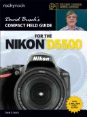 Guide de terrain compact de David Busch pour le Nikon D5500 - David Busch's Compact Field Guide for the Nikon D5500