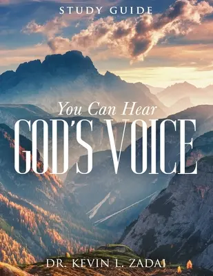 Guide d'étude : Vous pouvez entendre la voix de Dieu - Study Guide: You Can Hear God's Voice