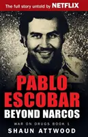 Pablo Escobar : Au-delà de Narcos - Pablo Escobar: Beyond Narcos