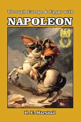 A travers l'Europe et l'Egypte avec Napoléon - Through Europe & Egypt with Napoleon