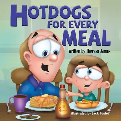 Des hot-dogs à tous les repas - Hot Dogs for Every Meal