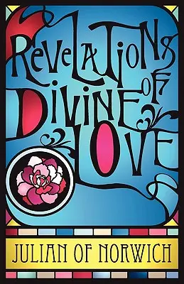 Révélations de l'amour divin - Revelations of Divine Love