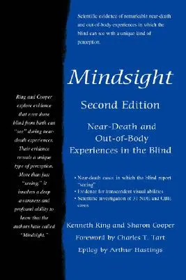Mindsight : Near-Death and Out-of-Body Experiences in the Blind (Expériences de mort imminente et de sortie du corps chez les aveugles) - Mindsight: Near-Death and Out-of-Body Experiences in the Blind