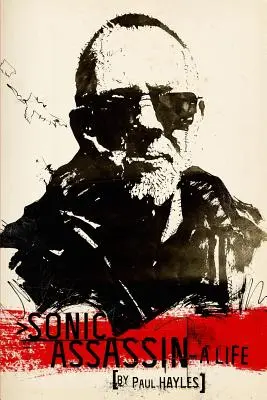 Sonic Assassin : Une vie - Sonic Assassin: A Life