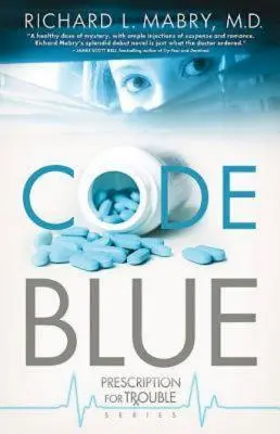 Code bleu : Prescription for Trouble Series #1 - Code Blue: Prescription for Trouble Series #1