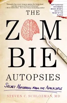 Les autopsies de zombies : Les carnets secrets de l'apocalypse - The Zombie Autopsies: Secret Notebooks from the Apocalypse