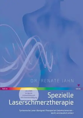 Spezielle Laserschmerztherapie : Thérapie systémique au laser et au biosignal pour les gelenkschmerzen - leicht verstndlich erklrt - Spezielle Laserschmerztherapie: Systemische Laser-Biosignal-Therapie bei Gelenkschmerzen - leicht verstndlich erklrt