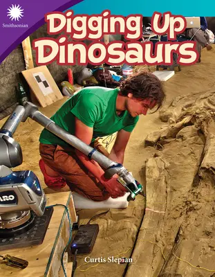 Déterrer les dinosaures - Digging Up Dinosaurs