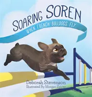 L'envol de Soren : Quand les bouledogues français volent - Soaring Soren: When French Bulldogs Fly