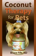 La thérapie par la noix de coco pour les animaux de compagnie - Coconut Therapy for Pets