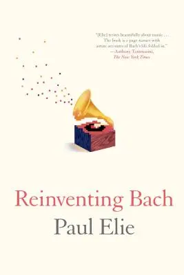 Réinventer Bach - Reinventing Bach