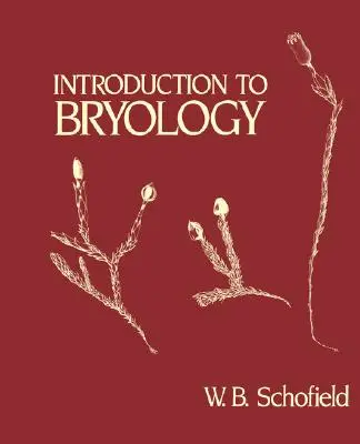 Introduction à la bryologie - Introduction to Bryology