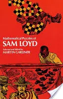 Les énigmes mathématiques de Sam Loyd - Mathematical Puzzles of Sam Loyd