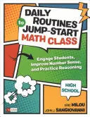 Routines quotidiennes pour démarrer la classe de maths au lycée : Engager les élèves, améliorer la perception des nombres et pratiquer le raisonnement - Daily Routines to Jump-Start Math Class, High School: Engage Students, Improve Number Sense, and Practice Reasoning
