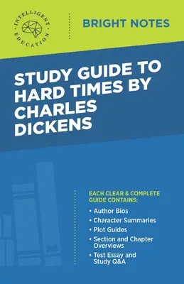Guide d'étude des Temps difficiles de Charles Dickens - Study Guide to Hard Times by Charles Dickens